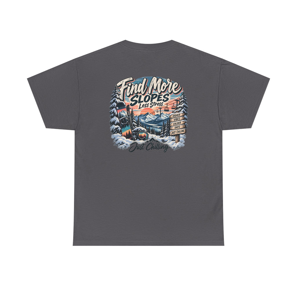 Camiseta Gráfica de Esquí Just Chilling - Encuentra Más Pistas, Menos Estrés