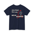 “Just a Friend, Not My Boyfriend” T-Shirt — Funny Relationship Shirt