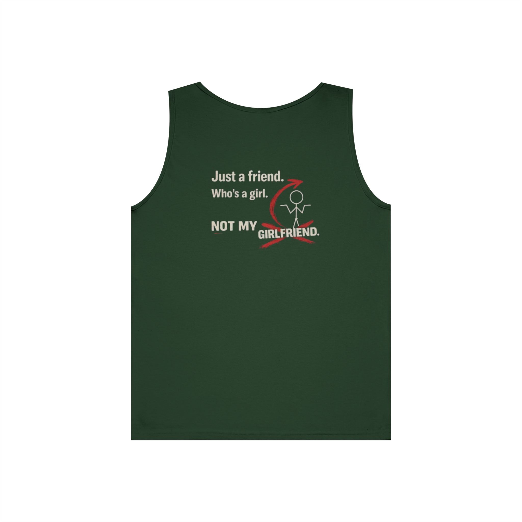 Tank Top — "Just a Friend. Who's a Girl. Not My Girlfriend." Retro Script Chest & Back Graphic
