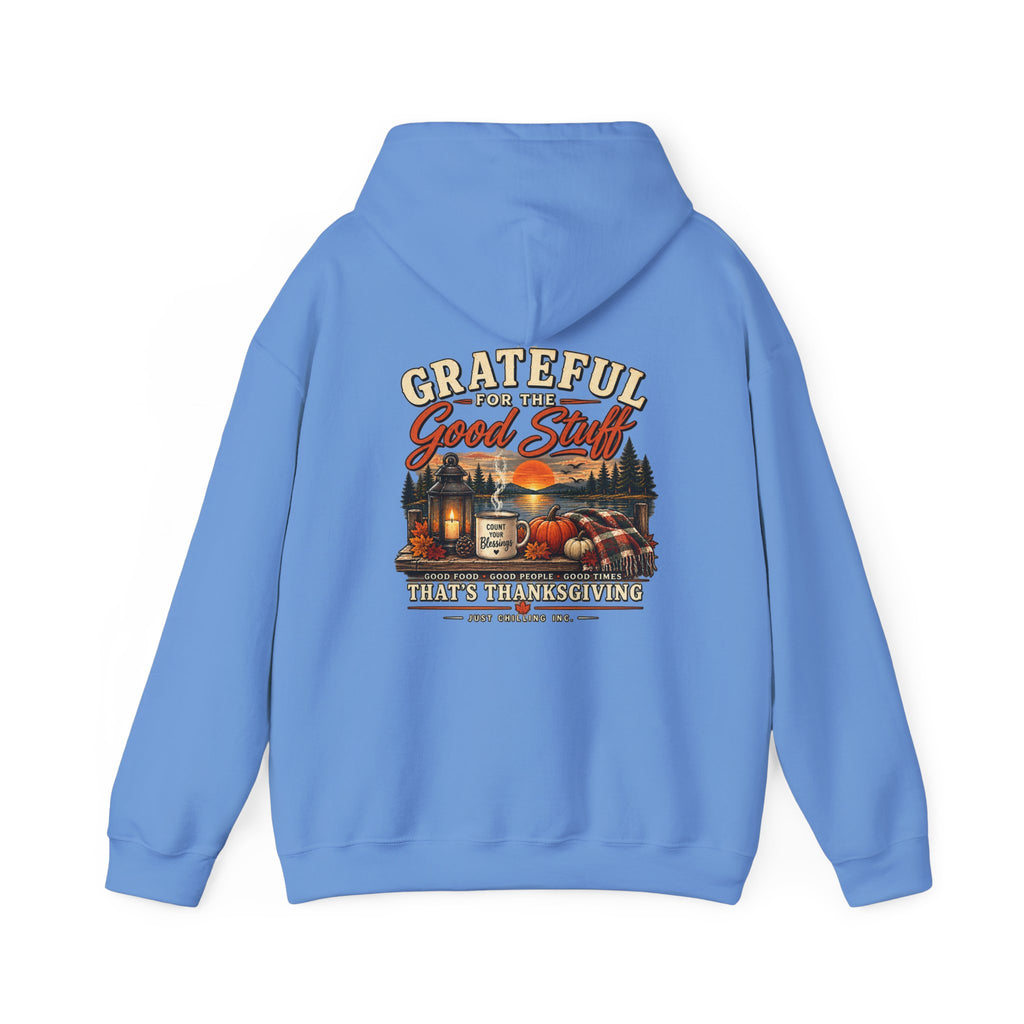 Thankful Harvest Hoodie — "Grateful for the Good Stuff" Fall Cabin Sweatshirt