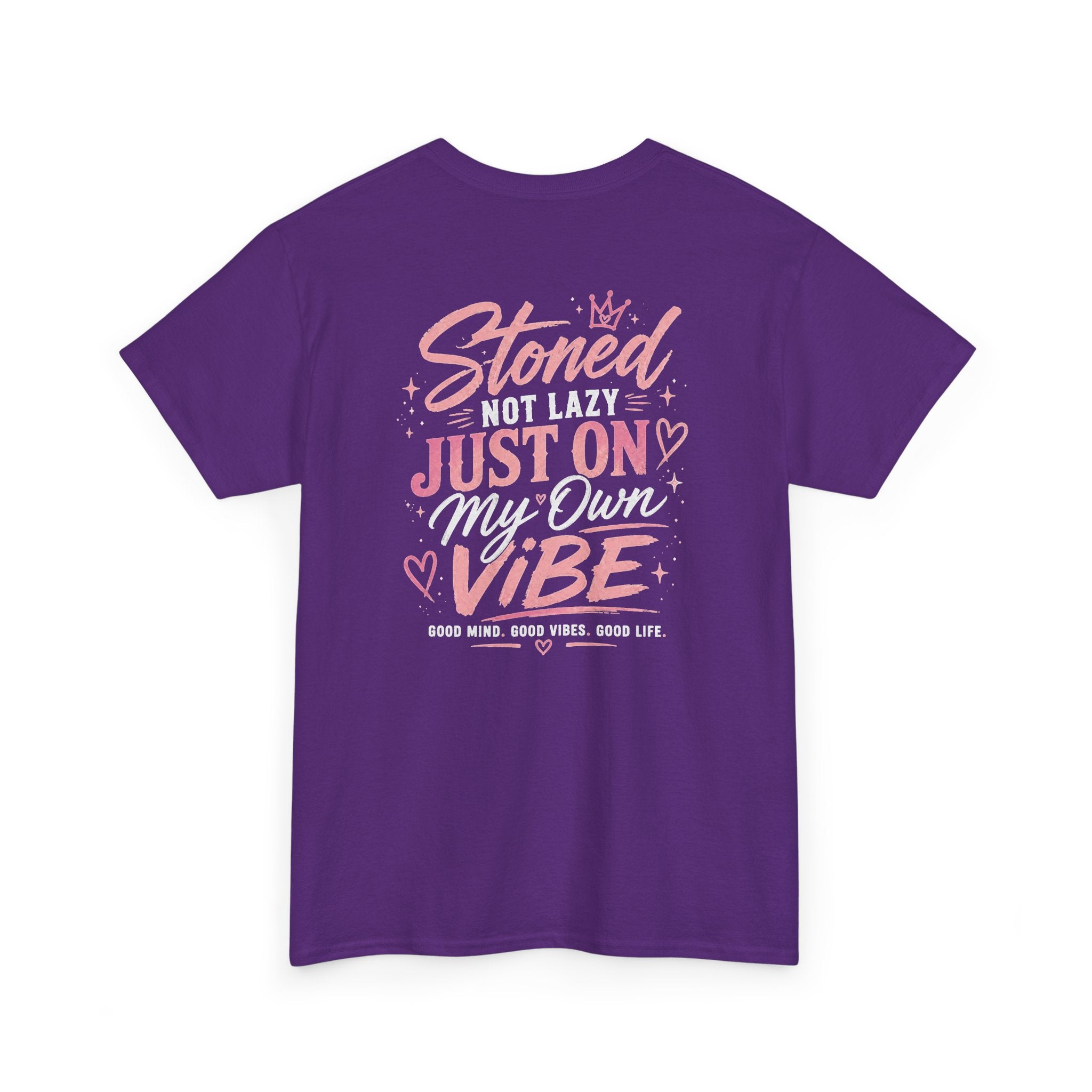 Just Chillin' Tee — "Stoned Not Lazy, Just On My Own Vibe" Graphic Shirt