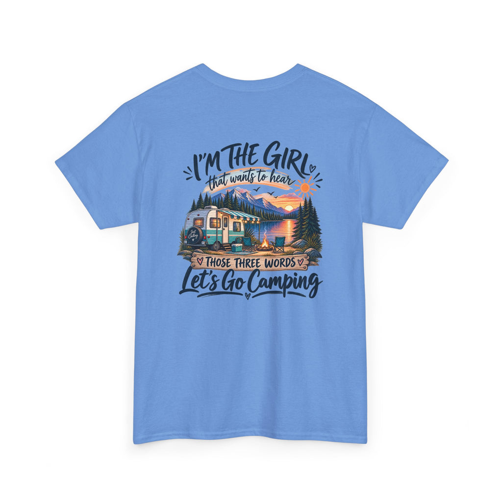I’m the Girl Let’s Go Camping Garment-Dyed Tee