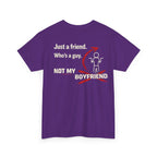 “Just a Friend, Not My Boyfriend” T-Shirt — Funny Relationship Shirt