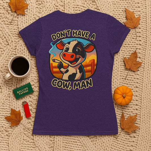 Women's Softstyle Tee -  Don't Have A Cow-Stoner Vibes