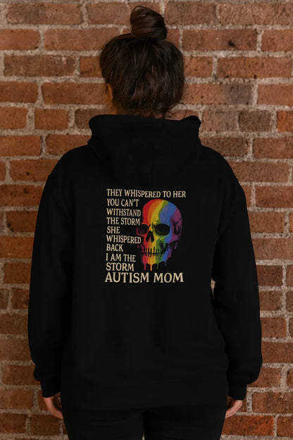 I Am the Storm Autism Mom Hoodie – Rainbow Drip Skull Neurodiversity Design - Just Chilling Inc.