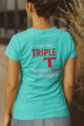 Just Chilling Triple T Women Tee - Casual & Fun Shirt for Tattoo Lovers - Just Chilling Inc.