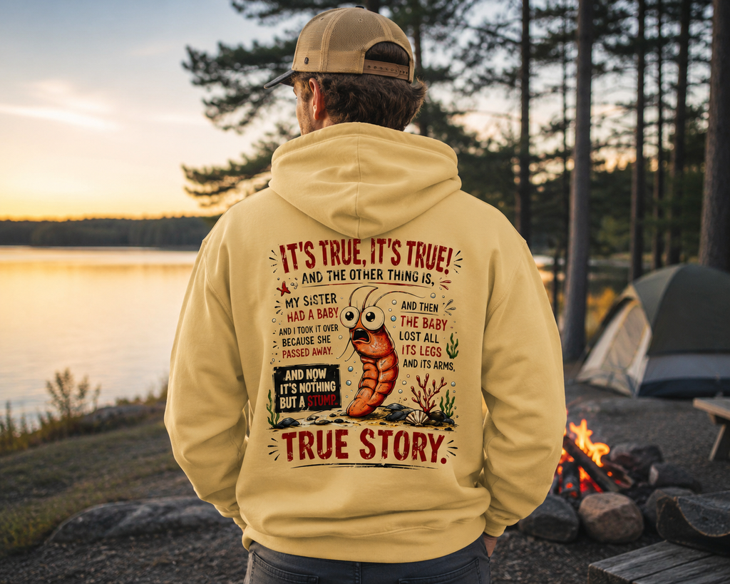 'True Story' Funny  Sharktale's Shrimp Graphic Pullover