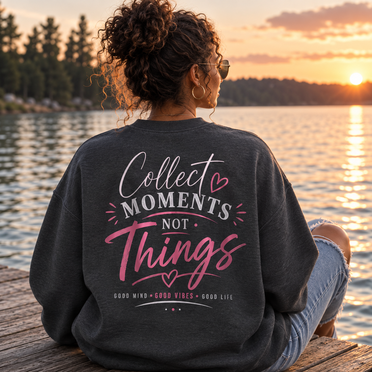 Collect Moments Not Things Crewneck Sweatshirt — Inspirational Graphic Sweatshirt
