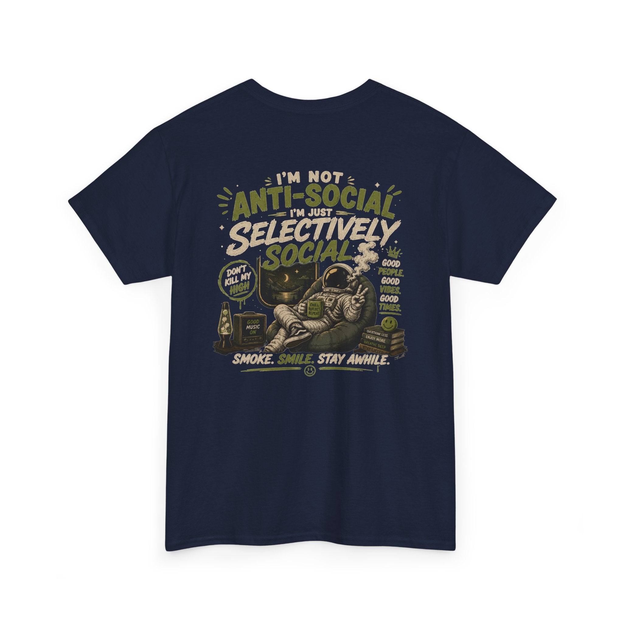 Just Chillin' Tee — "I'm Not Antisocial, I'm Selectively Social" Graphic T-Shirt