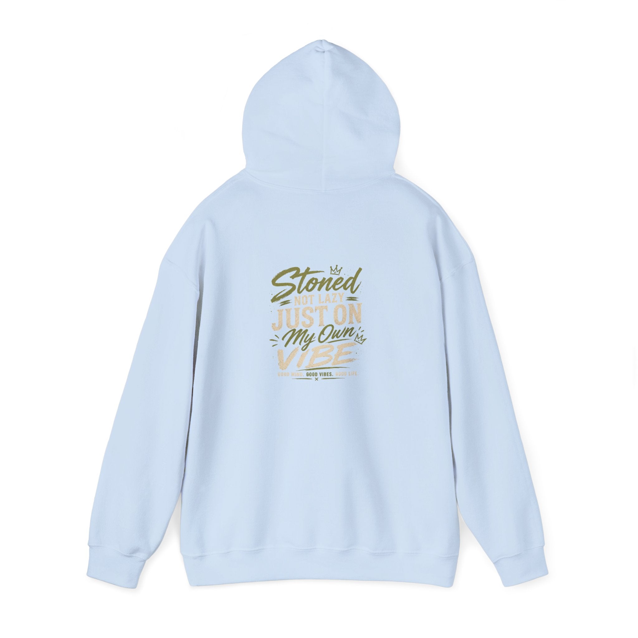 Stoned Not Lazy Just On My Own Vibe Hoodie | Just Chilling