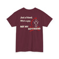 “Just a Friend, Not My Boyfriend” T-Shirt — Funny Relationship Shirt