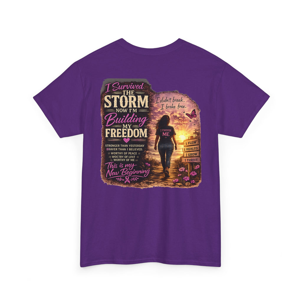 Inspirational Freedom Tee — "I Survived the Storm Now I'm Building Freedom"