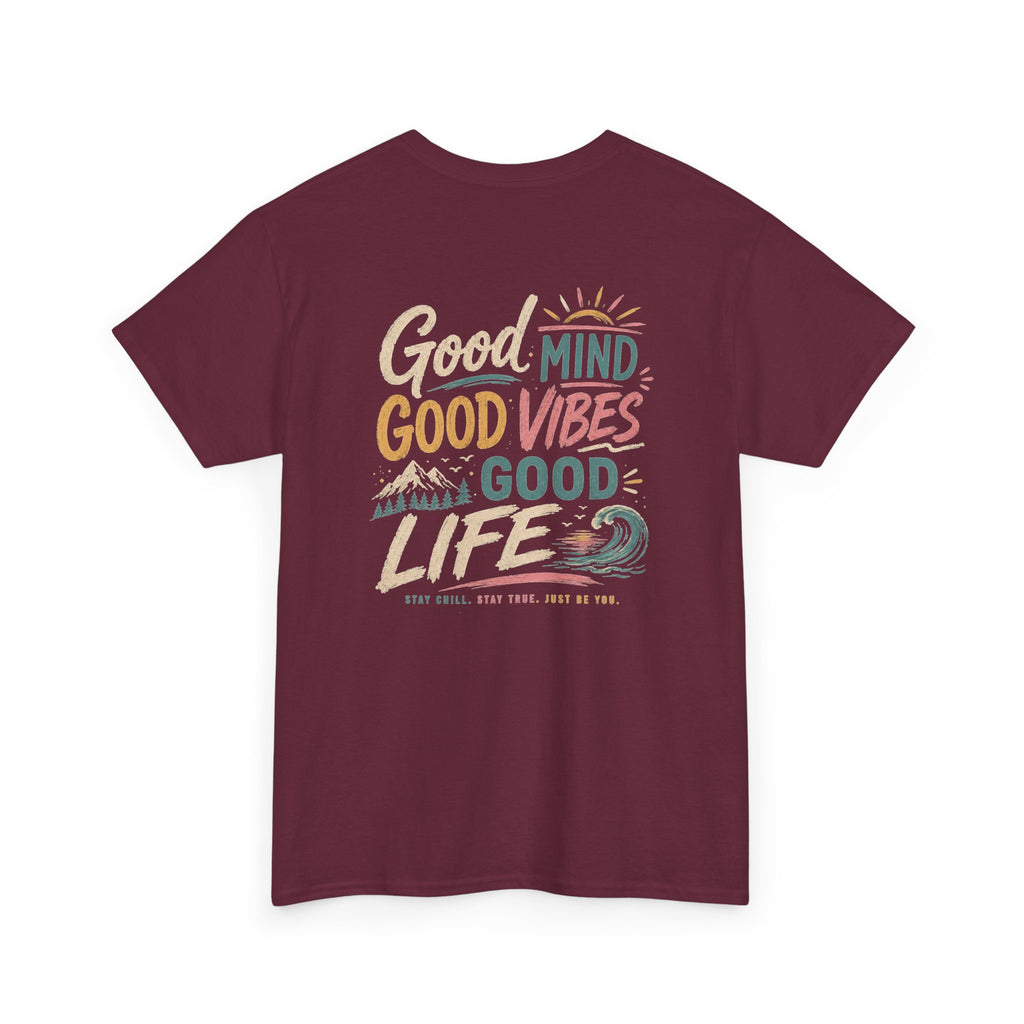 Good Mind Good Vibes Good Life T-Shirt — Positive Beach Vibes Graphic Tee