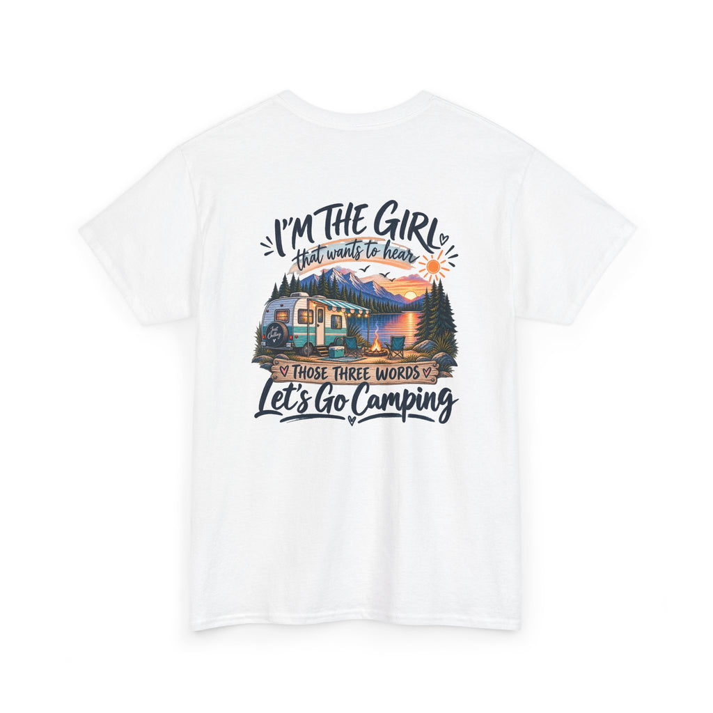 I’m the Girl Let’s Go Camping Garment-Dyed Tee