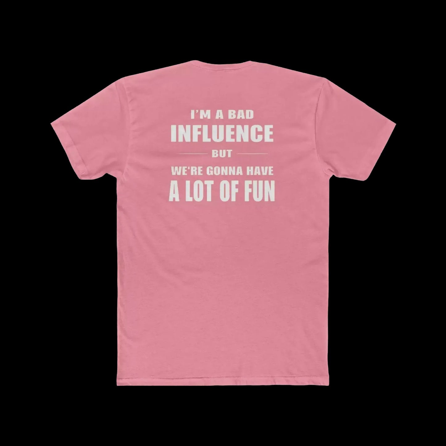 A pink t-shirt with white text on the back.