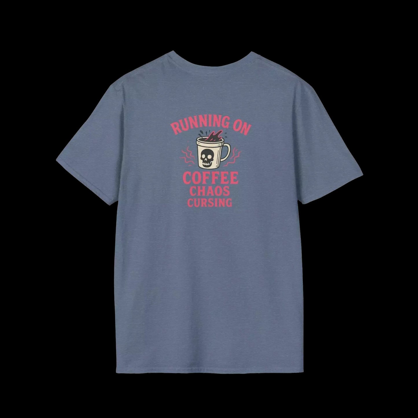 A gray t-shirt with a graphic design that says "RUNNING ON COFFEE CHAOS CURSING" and features a skull and mug icon.