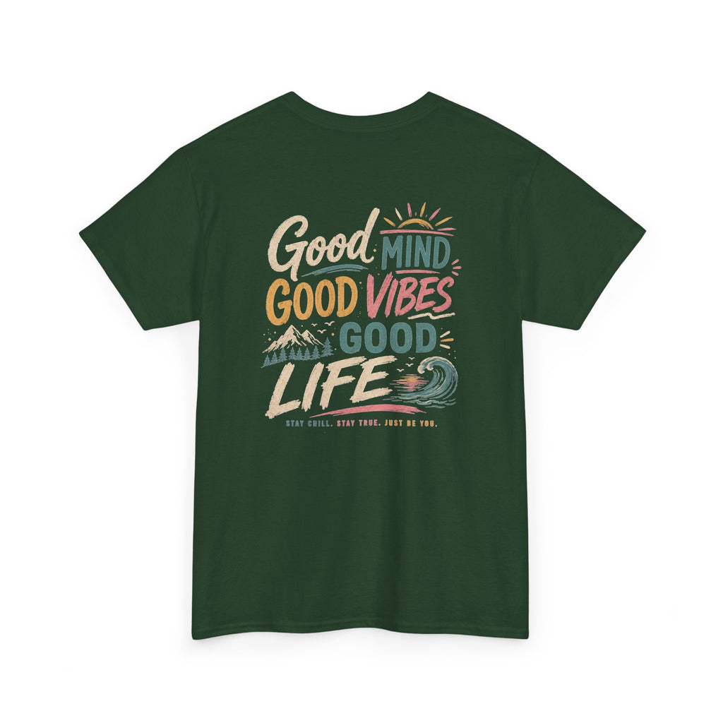 Good Mind Good Vibes Good Life T-Shirt — Positive Beach Vibes Graphic Tee