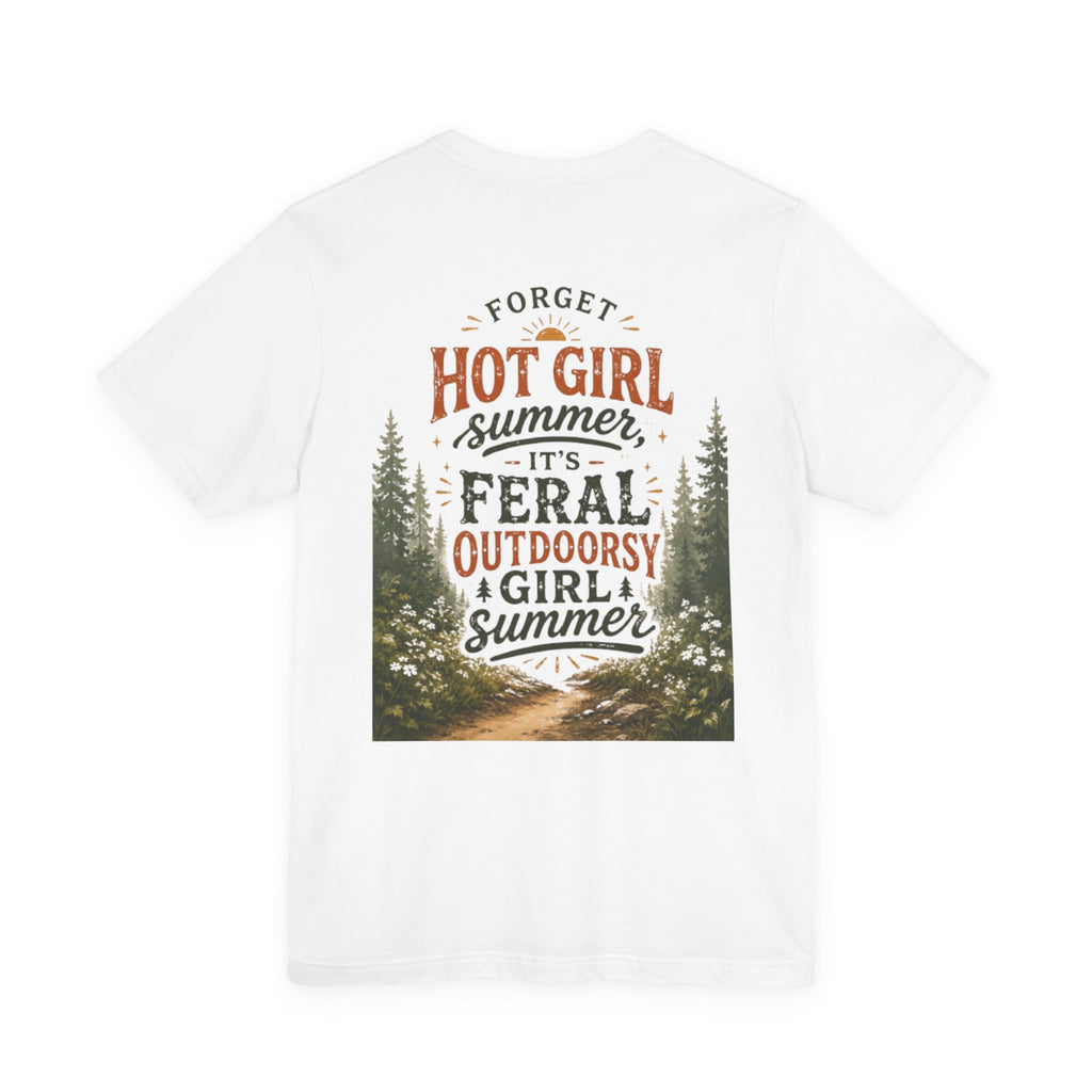 Feral Girl Summer Tee — Women's Wild Vibes Graphic T-Shirt