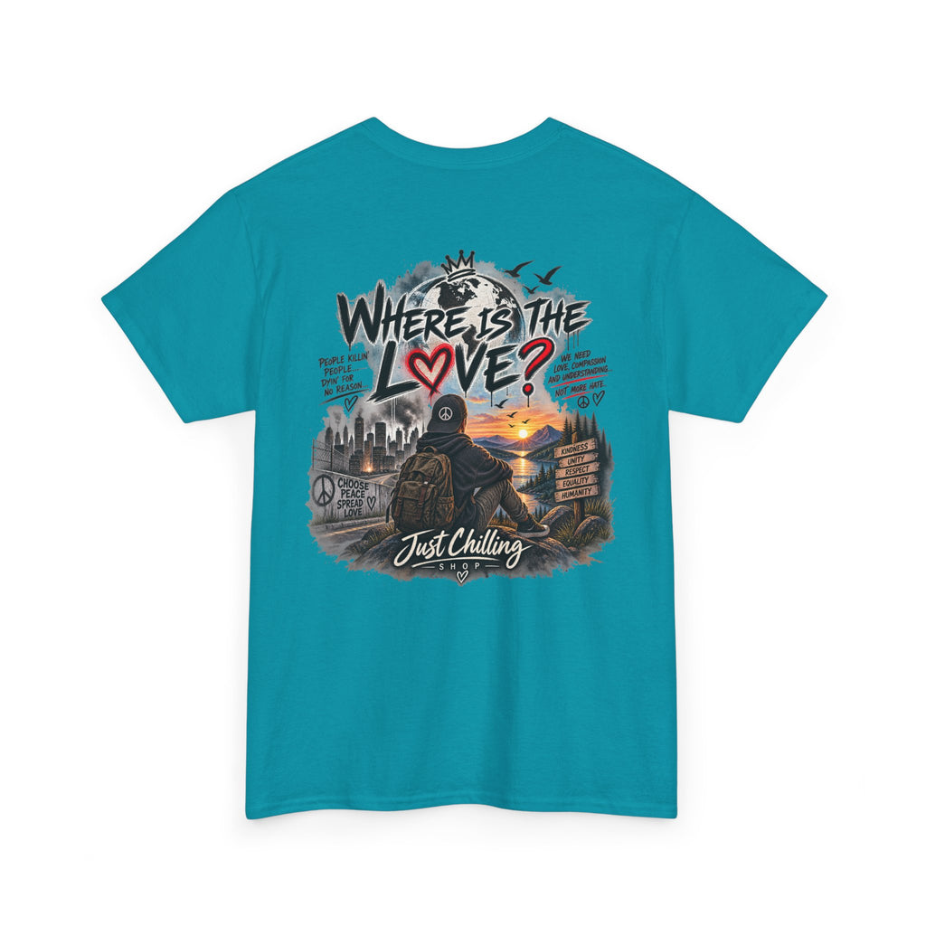 Where’s the Love? Peace & Unity Unisex Graphic Tee