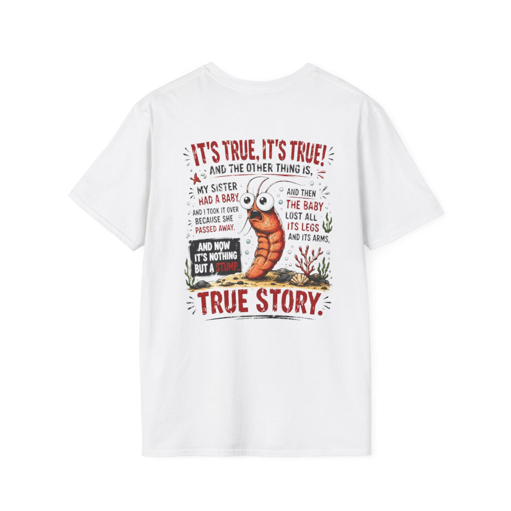 True Story Shrimp Tee — Funny Sharktale's Graphic T-Shirt