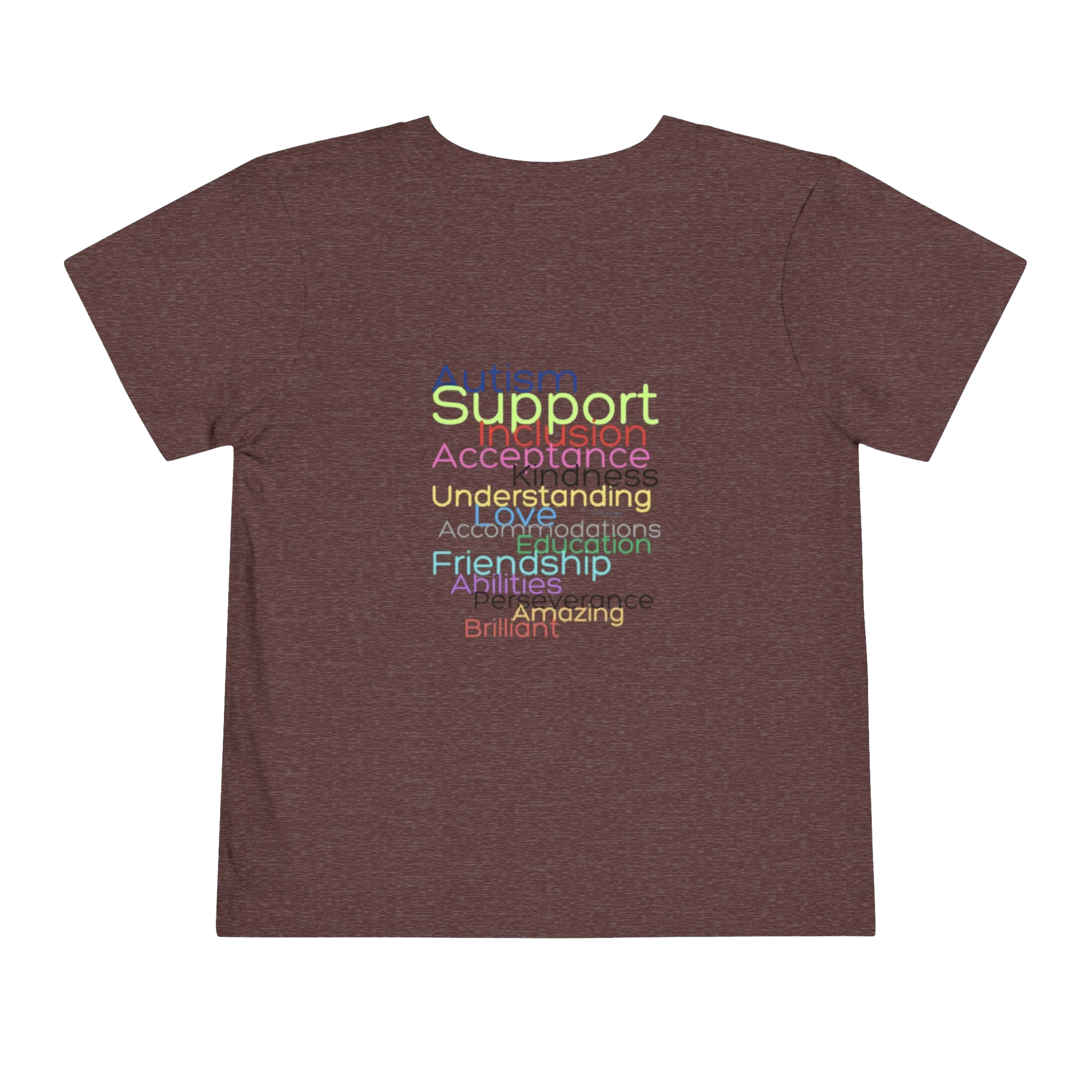The image is a t-shirt with a graphic design featuring a list of positive attributes or qualities, such as 'Support', 'Acceptance', 'Understanding', 'Friendship', and 'Amazing', all written in a colorful, stylized font.