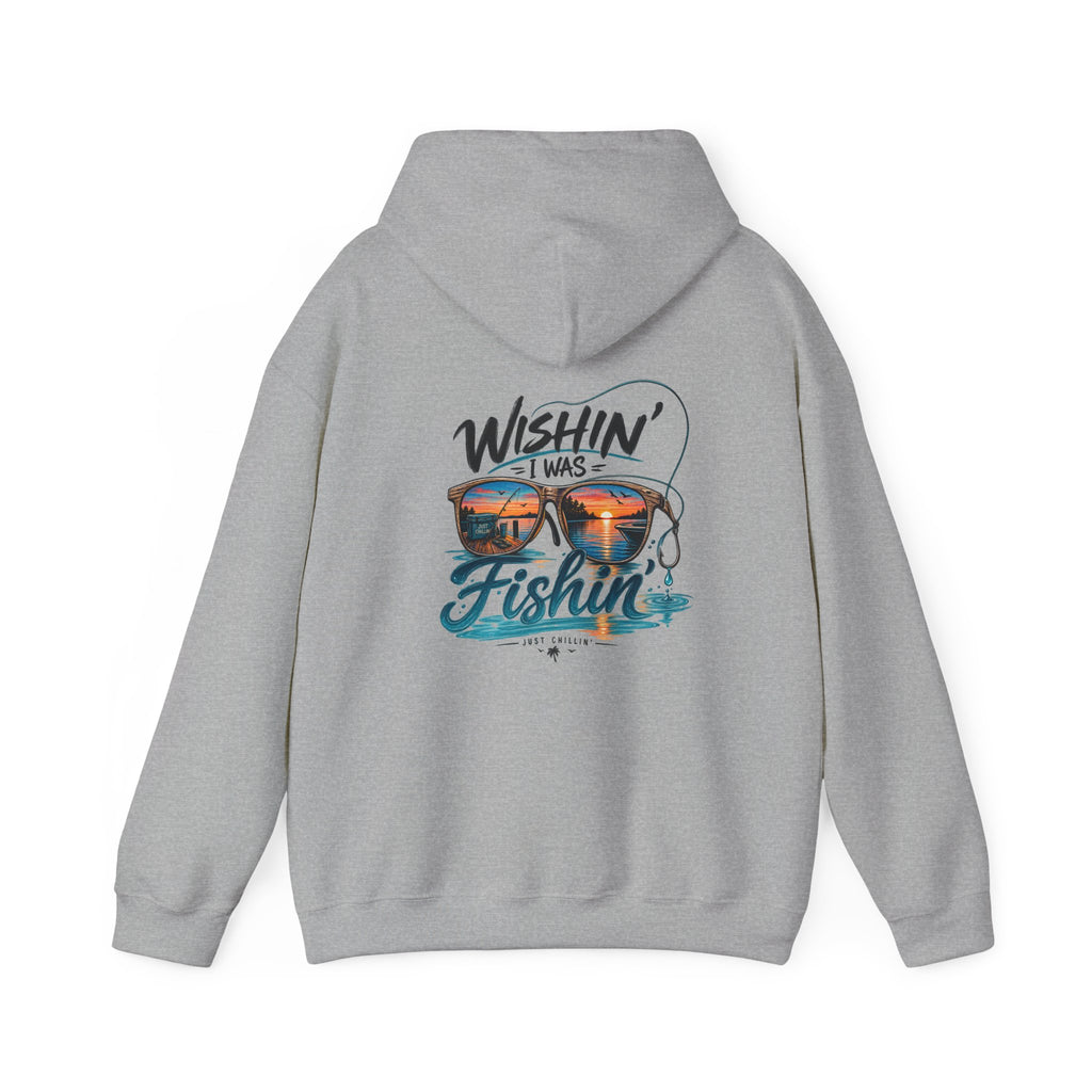 Fishing Hoodie - "Wishin' I Was Fishin'" Graphic Hooded Sweatshirt