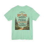 Feral Girl Summer Tee — Women's Wild Vibes Graphic T-Shirt