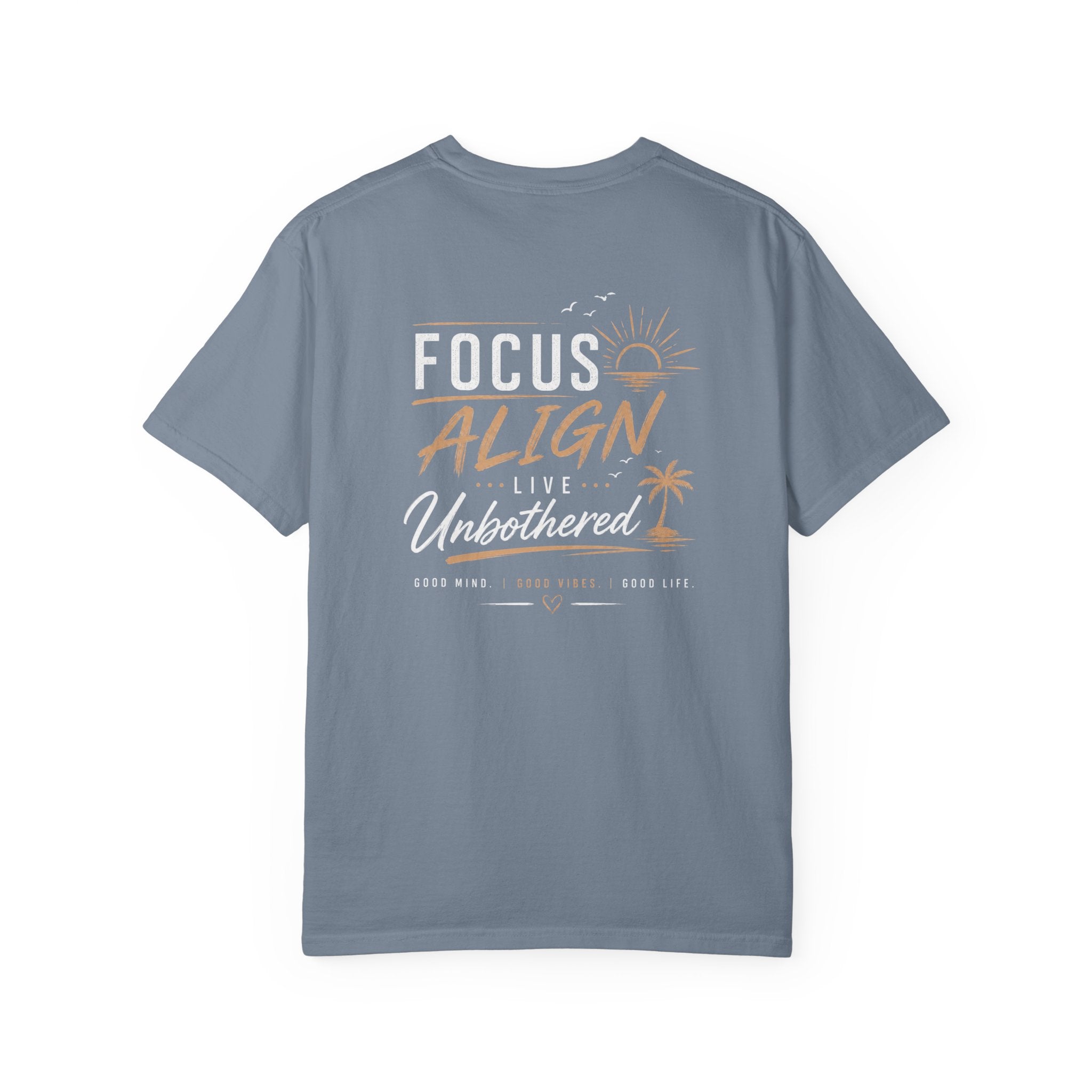 Focus Align Live Unbothered T-Shirt