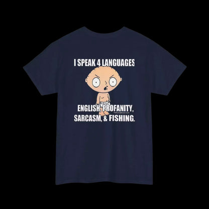 A navy blue t-shirt with a cartoon character and text that reads "I SPEAK 4 LANGUAGES ENGLISH PROFANITY, SARCASM & FISHING".