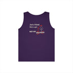 Tank Top — "Just a Friend. Who's a Girl. Not My Girlfriend." Retro Script Chest & Back Graphic