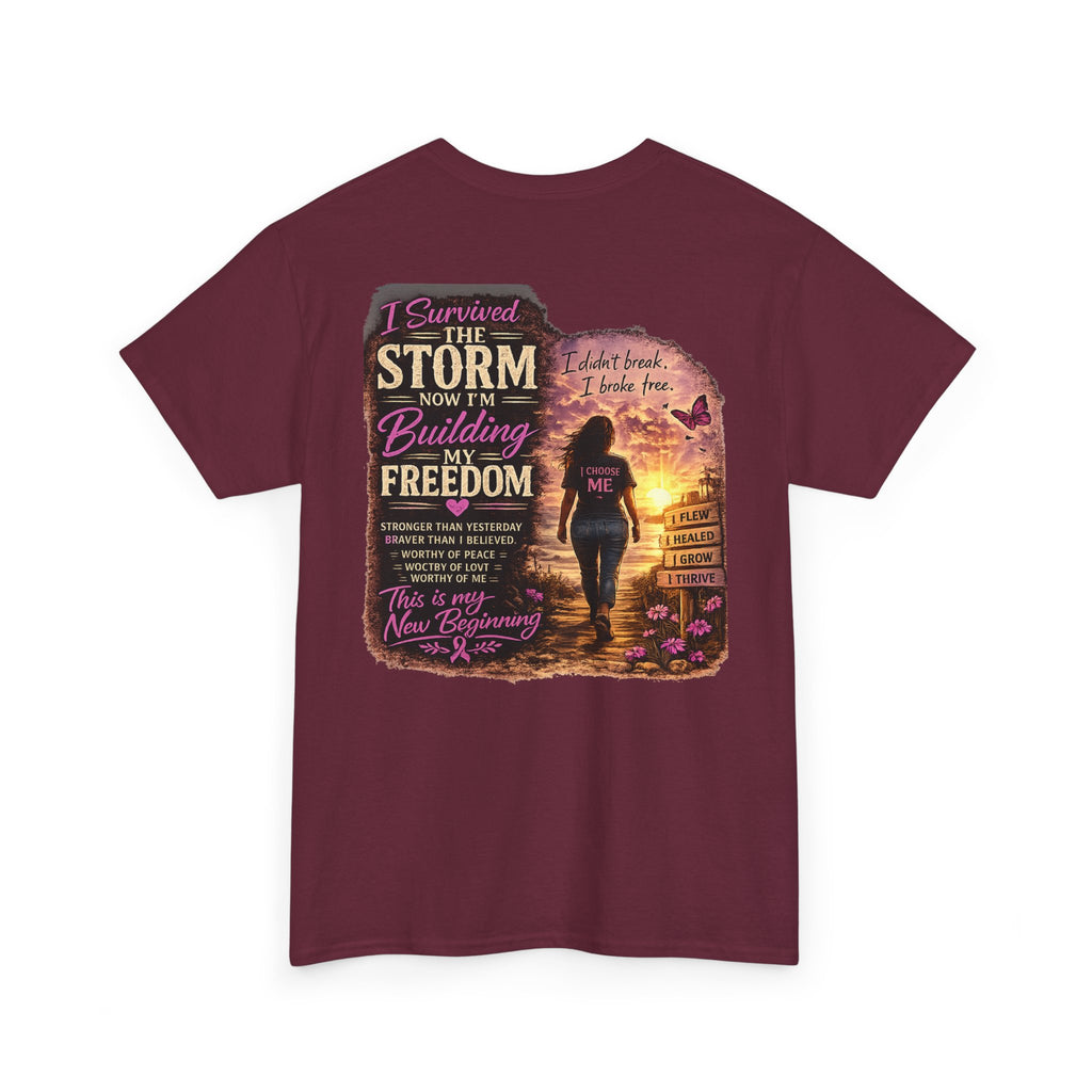 Inspirational Freedom Tee — "I Survived the Storm Now I'm Building Freedom"