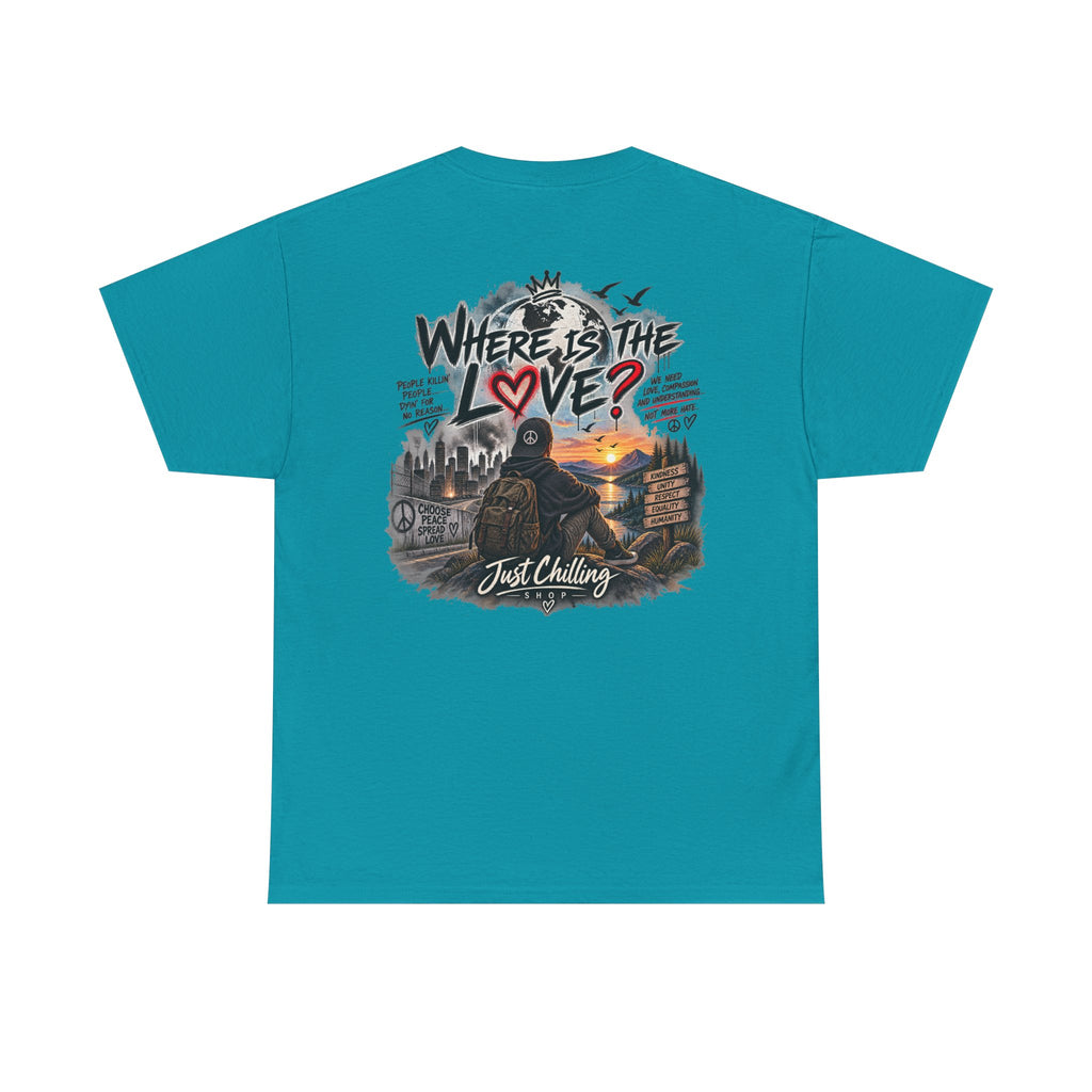 Where’s the Love? Peace & Unity Unisex Graphic Tee