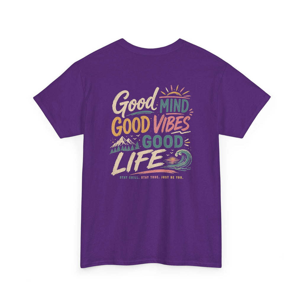 Good Mind Good Vibes Good Life T-Shirt — Positive Beach Vibes Graphic Tee