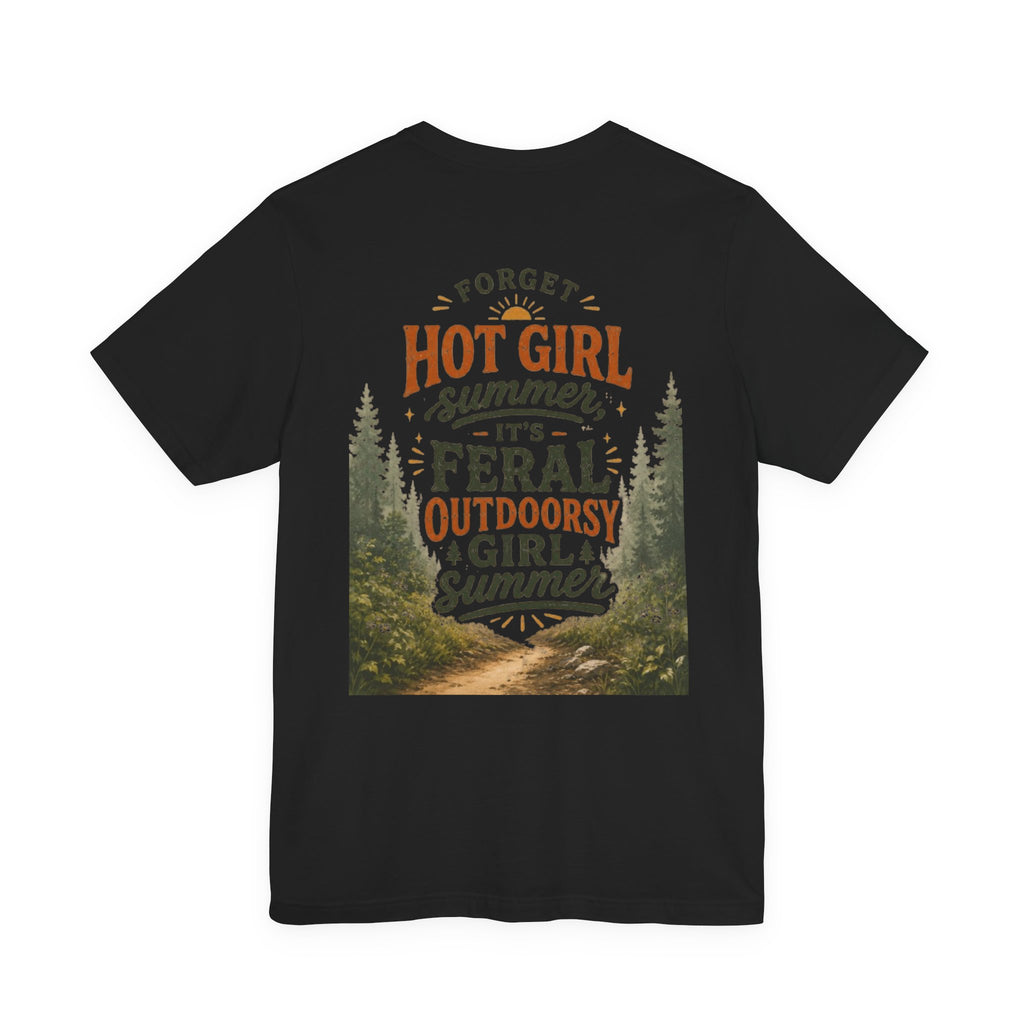 Feral Girl Summer Tee — Women's Wild Vibes Graphic T-Shirt