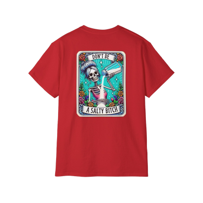 A red t-shirt with a graphic design featuring a skeleton wearing a sombrero and holding a sign that says "DON'T BE A SALTY BITCH".