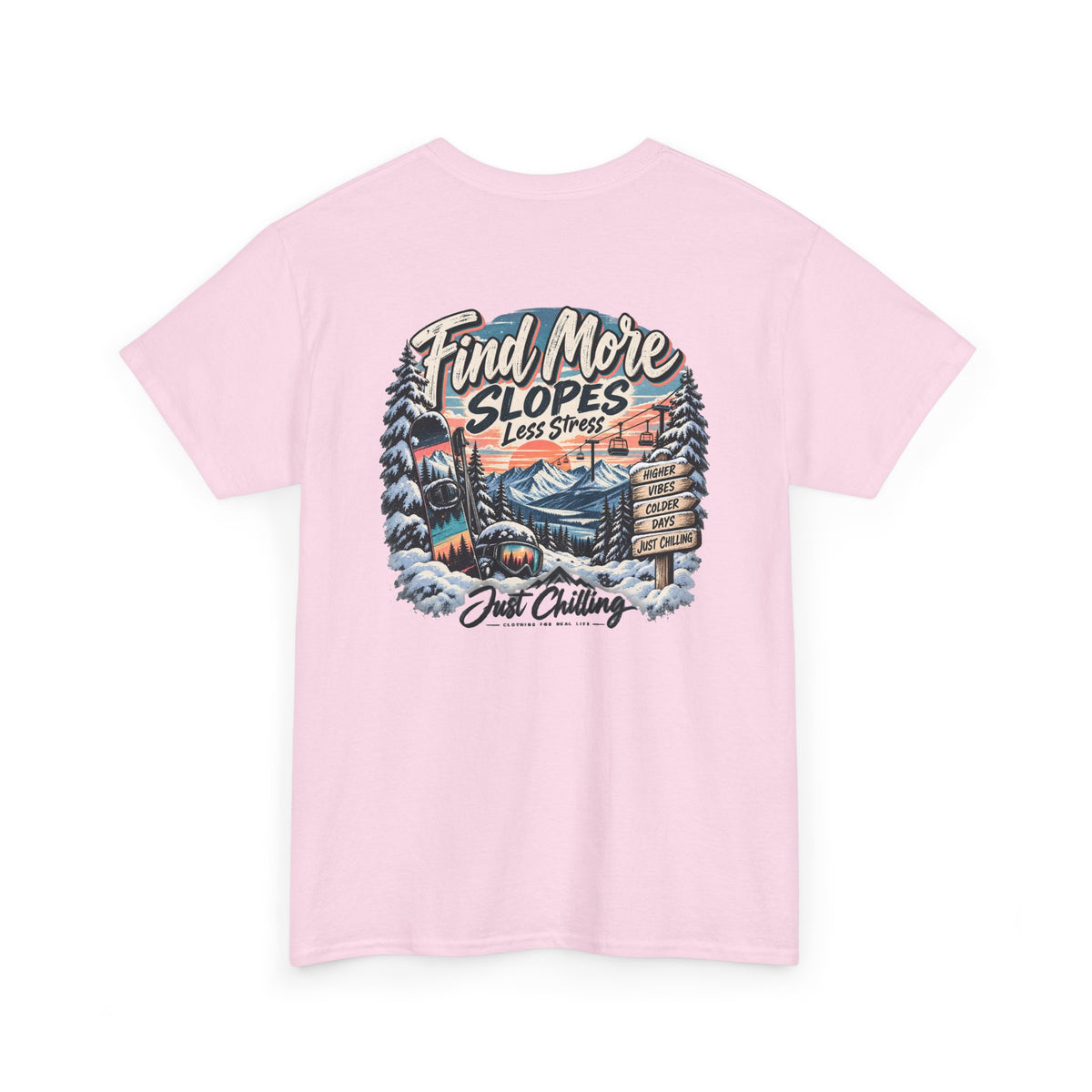 Camiseta Gráfica de Esquí Just Chilling - Encuentra Más Pistas, Menos Estrés