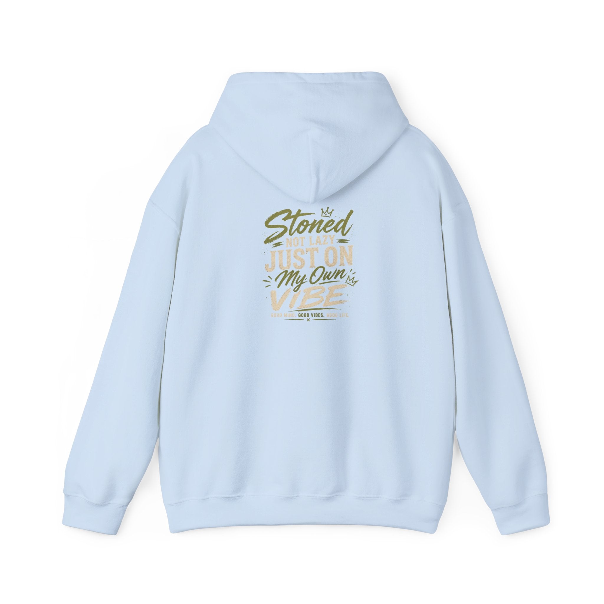 Stoned Not Lazy Just On My Own Vibe Hoodie | Just Chilling