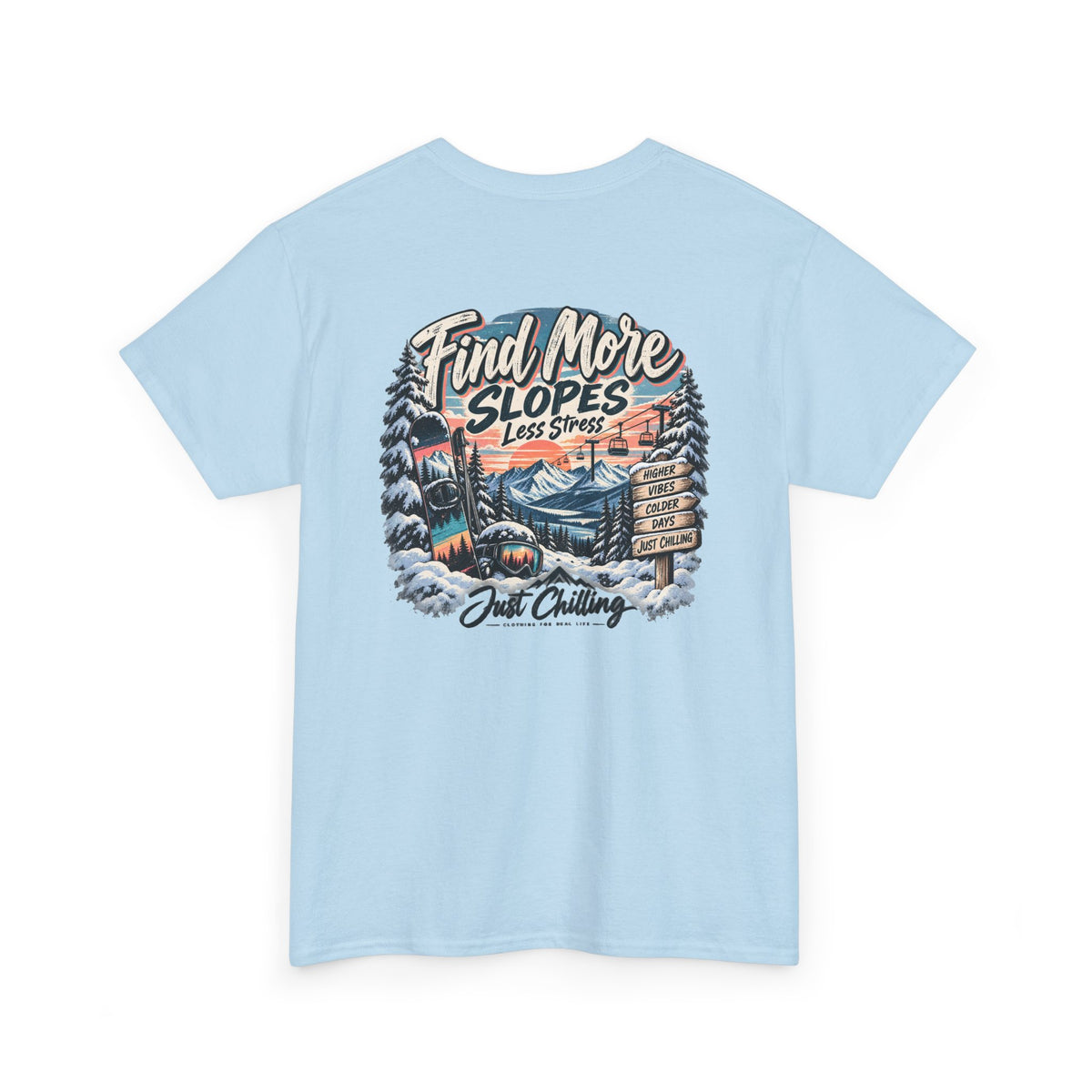 Camiseta Gráfica de Esquí Just Chilling - Encuentra Más Pistas, Menos Estrés