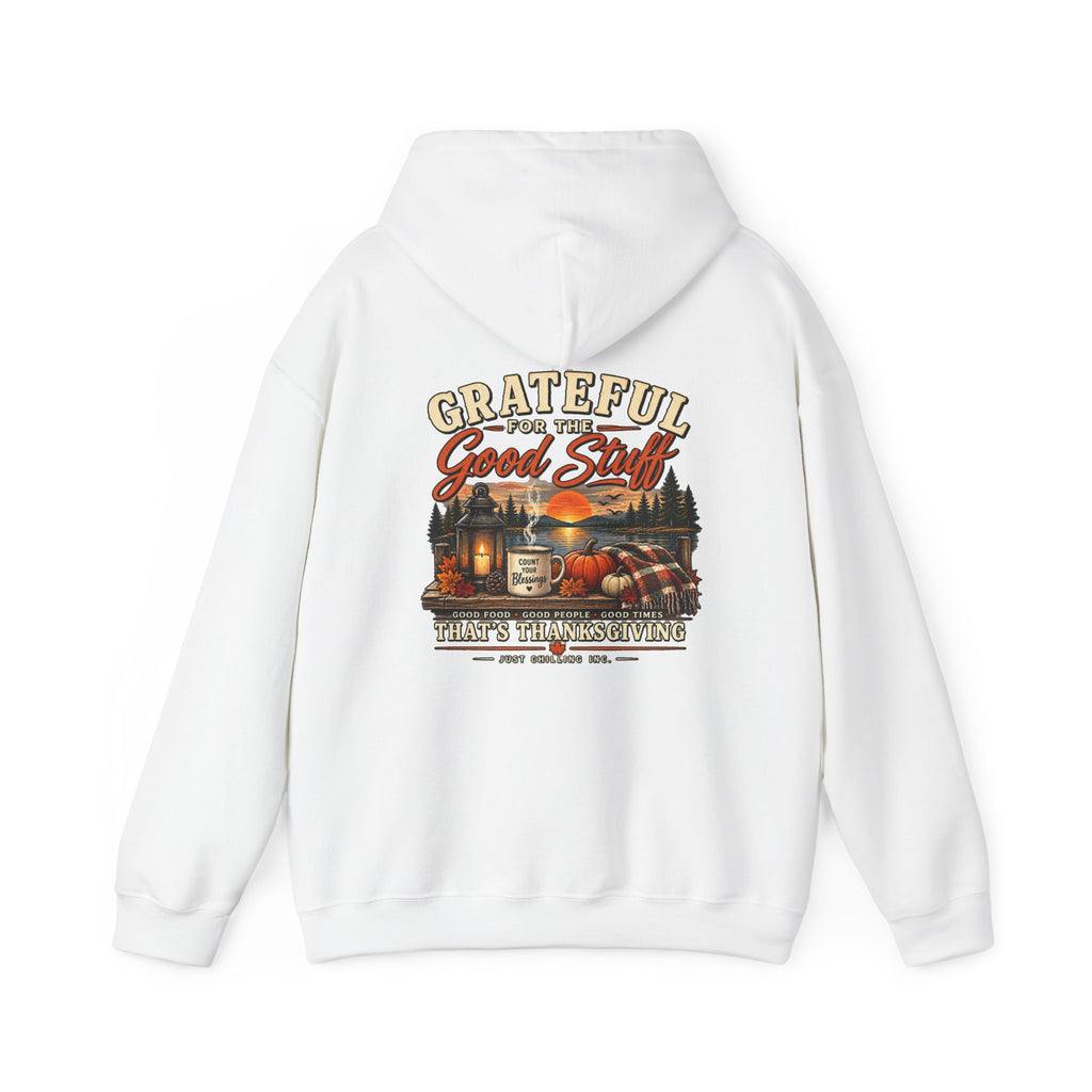 Thankful Harvest Hoodie — "Grateful for the Good Stuff" Fall Cabin Sweatshirt
