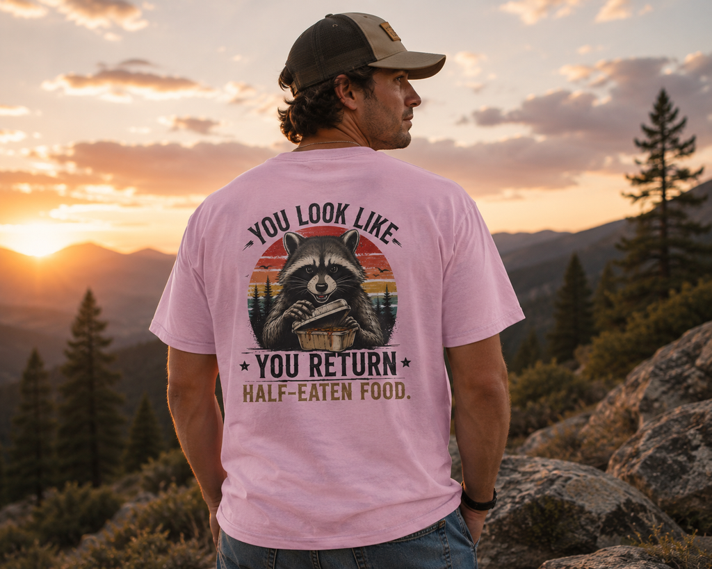 Raccoon Graphic Tee — "You Look Like You Return Half-Eaten Food" Retro Camping T-Shirt