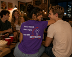 “Just a Friend, Not My Boyfriend” T-Shirt — Funny Relationship Shirt