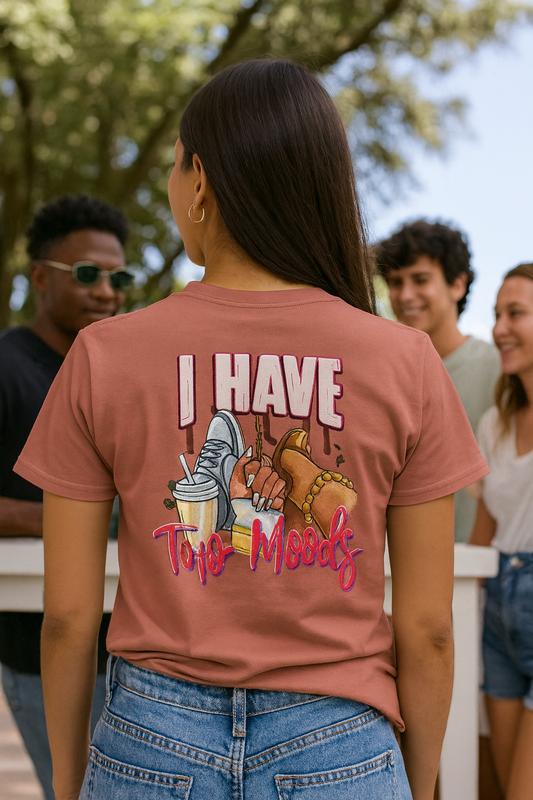 Just Chillin' Women's Cotton Crew Tee – “I Have Two Moods” Graphic T-Shirt