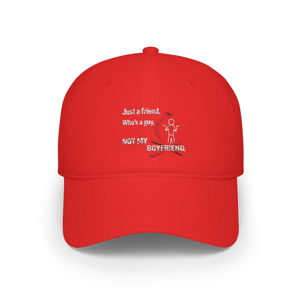 Baseball Cap - 'Just a Friend, Who's a Guy' Funny Graphic Low Profile Hat
