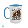Mom’s Coffee Skeleton Mug – Funny 11oz Two-Tone Accent Mug for Tired Moms (Adulting Is Hard) - Just Chilling Inc.