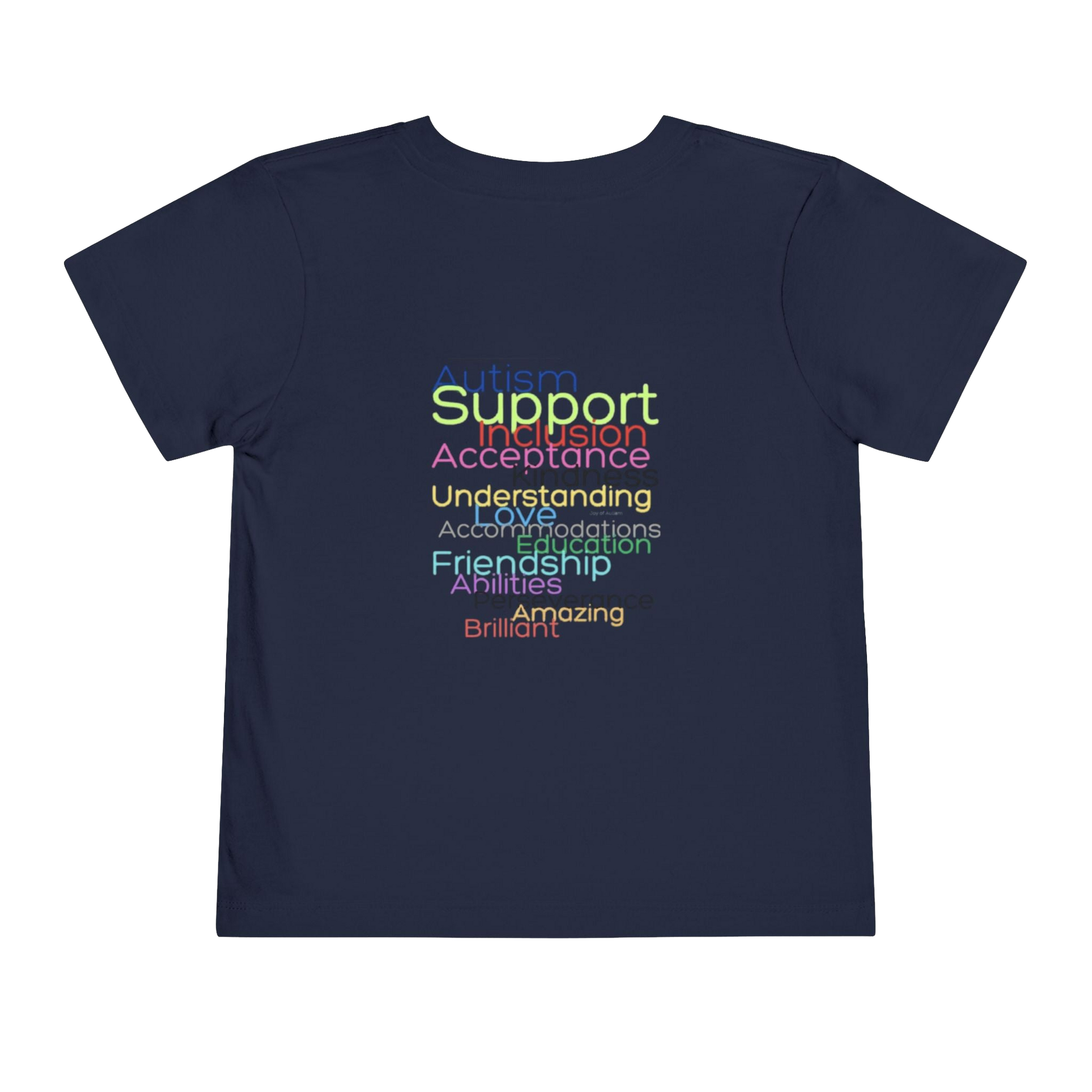 The image is a dark blue t-shirt with text printed on it. The text is in a rainbow color scheme and reads "Support Inclusion Acceptance Understanding Action Mediation Friendship Abilities Brilliance Amazing".