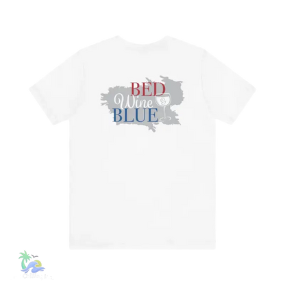 Bed wine and blue - fourth of July tee- Unisex Jersey Short Sleeve Tee - White / L - T-Shirt