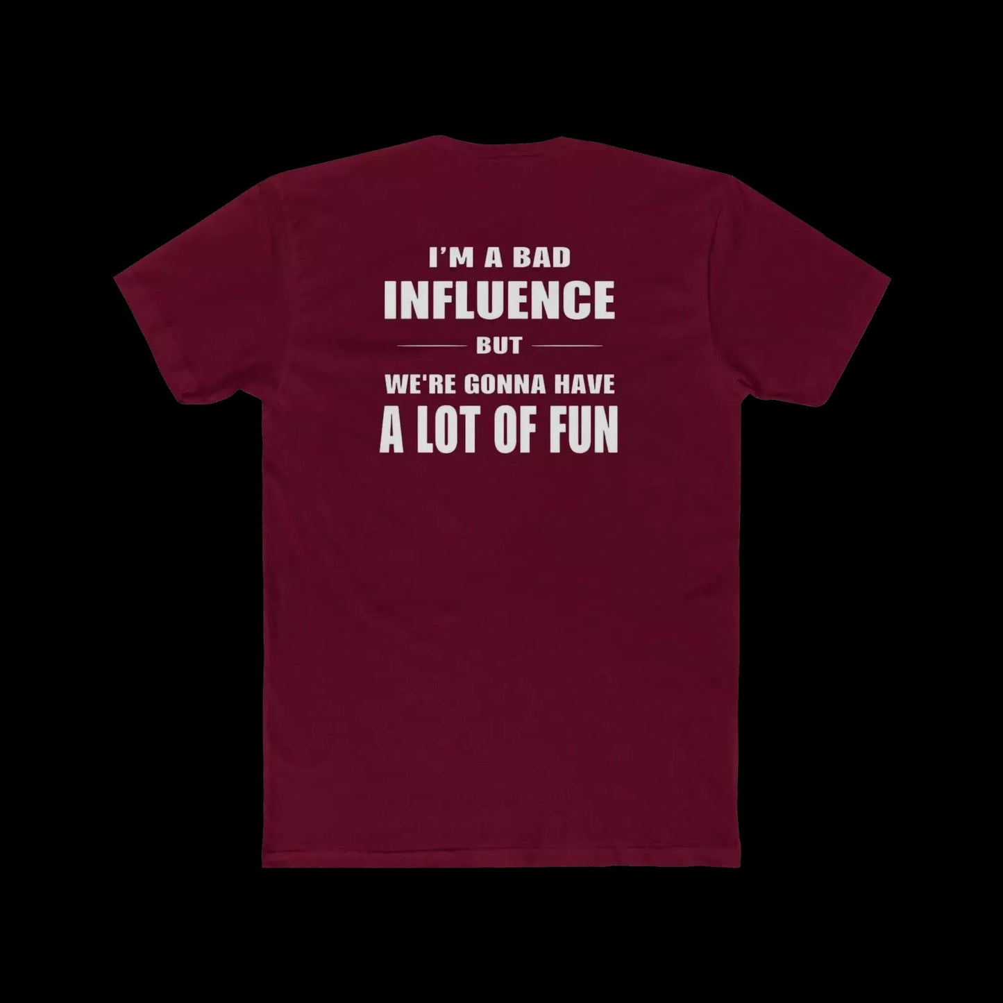 A maroon t-shirt with white text on the back.