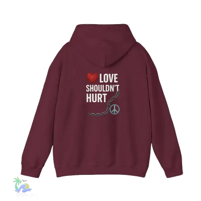 A maroon hoodie with a graphic design on the back, featuring a heart symbol and the text "LOVE SHOULDN'T HURT" in white.