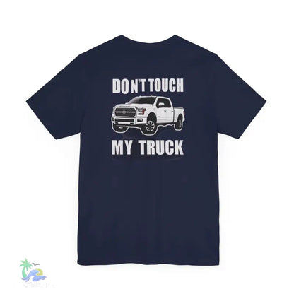 Don’t touch my truck eazy t-shirt - T-Shirt
