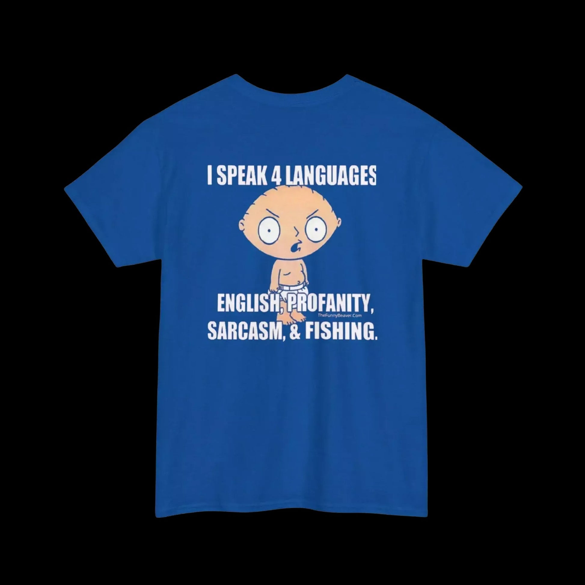 A blue t-shirt with a cartoon character and text that says "I SPEAK 4 LANGUAGES ENGLISH PROFANITY, SARCASM & FISHING".